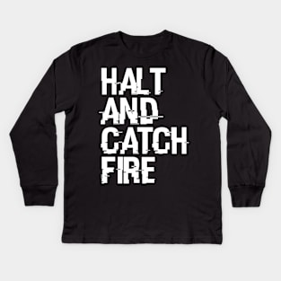 Halt And Catch Fire Kids Long Sleeve T-Shirt